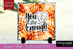 Inspirational Quote Slate PNG - Autumn Tie Dye Square Slate Product Image 1