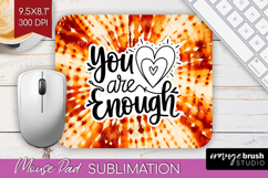 Inspirational Quote Mouse Pad Sublimation - Autumn Tie Dye Product Image 1