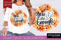 Inspirational Quote Round Tshirt Background - Autumn Tie Dye Product Image 1