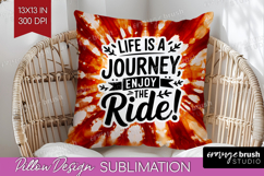 Inspirational Quote Pillow Sublimation - Autumn Tie Dye PNG Product Image 1