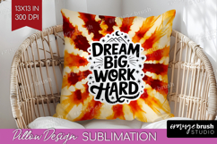 Inspirational Quote Pillow Sublimation - Autumn Tie Dye PNG Product Image 1