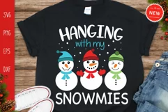 Hanging With My Snowmies Svg, Christmas Snowmies, Snowmans Product Image 1