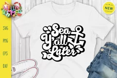 Sea Y'all Later Svg, Summer Svg, Sea Svg Product Image 1