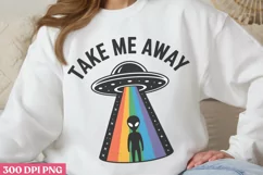 Take me away PNG, Alien Sublimation PNG Product Image 2