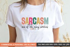 Sarcasm One Of The Many Services I Offer Svg Product Image 1
