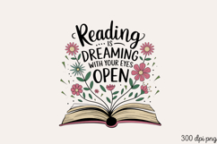 Reading is DREAMING PNG, Reading Book Sublimation PNG Product Image 2