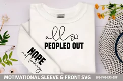 All peopled out Sleeve SVG PNG, nope not today SVG Product Image 1