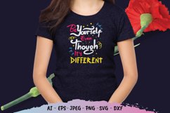 Be Yourself Even Though It's Different SVG Product Image 1