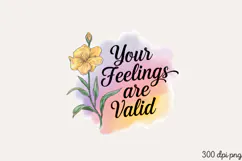 Your Feelings are Valid PNG, Mental Health Sublimation PNG Product Image 2