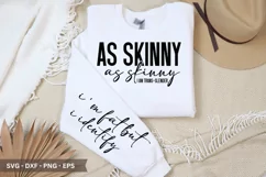 As Skinny i am trans-slender I'm SVG T-Shirt Design Product Image 1
