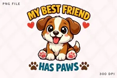 My Best Friend Has Paws Cute Dog Lover Shirt Design Product Image 1