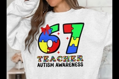 67 Autism Teacher Svg Png, Six Seven Autism Awareness Svg Product Image 2
