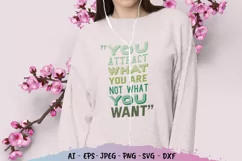 You Attract What You Are Not What You Want SVG Product Image 2