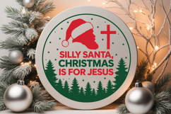Silly Santa Christmas Is For Jesus Product Image 2