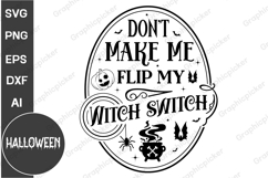 Don&#039;t Make Me Flip My Witch Switch Round Sign SVG, Halloween Product Image 1