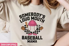 Somebody's Loud Mouth PNG, Baseball Mama Sublimation PNG Product Image 2
