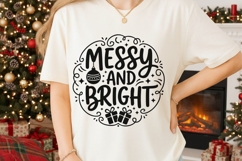 Messy And Bright Svg, Funny Christmas Holiday Svg. Product Image 2