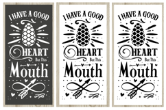 I Have A Good Heart But This Mouth svg design Product Image 1