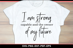 I am strong capable and the owner of my future, Motivational Product Image 1