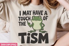 I may have a touch PNG, Funny Frog Sublimation PNG Product Image 2