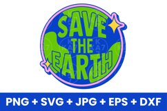 Save The Earth, Save The Planet SVG, PNG, JPG, EPS, DXF Product Image 1