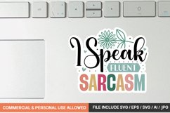 I Speak Fluent Sarcasm sticker design Product Image 1