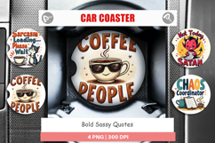 Car Coaster Bold Sassy Quotes Product Image 1