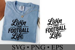 Livin that Foorball Life Svg | Game Day Svg | Shirt Svg Product Image 2