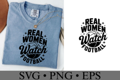 Real Women watch Football Svg | Game Day Svg | Shirt Svg Product Image 2