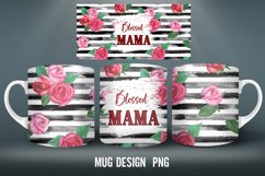 Blessed MOM Mug Sublimation Design Coffee Mug Wrap PNG Product Image 1