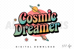 Cosmic Dreamer Sublimation PNG, Galaxy Dreamer PNG Product Image 1