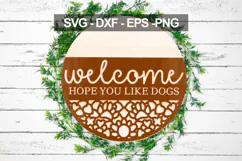 Welcome Hope You Like Dogs Door Hanger SVG Product Image 2