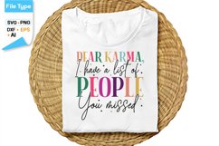 Dear Karma, I Have A List Of People You Missed SVG Cut File Product Image 1