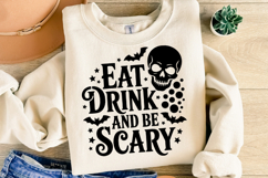 Eat Drink and be Scary Svg | Halloween Svg | Shirt Svg Product Image 1