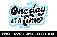 One Day At A Time Inspirational Saying Motivation SVG Product Image 1