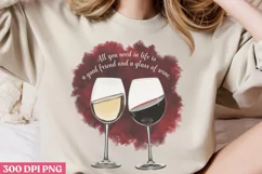 All you need in life PNG, Wine Lover Sublimation PNG Product Image 2