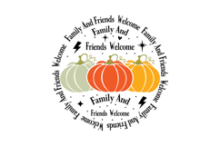 Family And Friends Welcome Round Sign Design Product Image 1