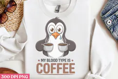 My blood type is coffee PNG, Funny Coffee Animals Sublimati Product Image 2