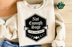 Not Enough Sage Svg | Halloween Svg | Shirt Svg Product Image 2