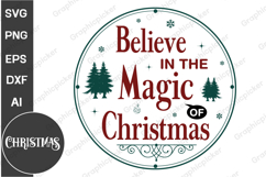 Believe In The Magic Of Christmas Round Sign SVG | Christmas Product Image 1