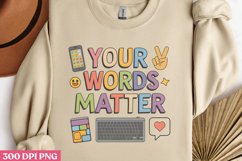 .Your Words Matter PNG, Autism Sublimation PNG Product Image 1