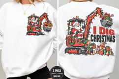 I Dig Christmas Front Back PNG, Santa Excavator Chest Back D Product Image 1