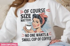 No One Wants A Small PNG, Funny Sarcastic Sublimation Q Product Image 1