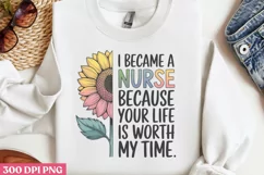 I became a nurse because your life PNG, Nurse Sublimation PN Product Image 2