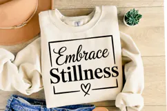 Embrace Stillness Svg | Svg Cut Files | Shirt Svg Product Image 2