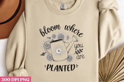 Bloom Where You Are Planted PNG, Hello Spring Sublimation PN Product Image 1