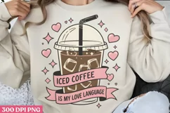 Iced Coffee is my Love PNG, Coffee Valentine Sublimatio Product Image 2