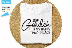 My Garden Is My Happy Place SVG Cut File | Garden Quotes SVG Product Image 1