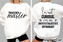 I&#039;m not curious, I&#039;m an investigative enthusiast SVG Product Image 1