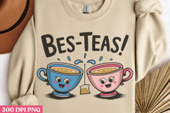 Bes-teas! PNG, True Friendship Sublimation PNG Product Image 2